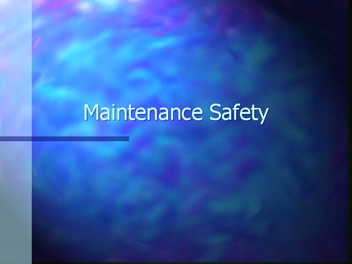 Maintenance Safety 