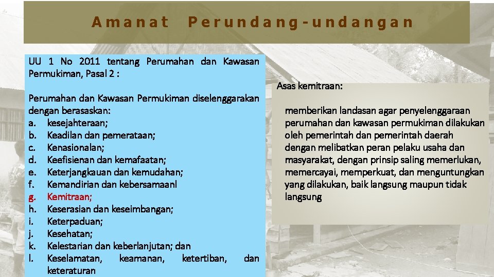 Kebijakan Penyelenggaraan Rumah Swadaya Amanat Perundang-undangan UU 1 No 2011 tentang Perumahan dan Kawasan