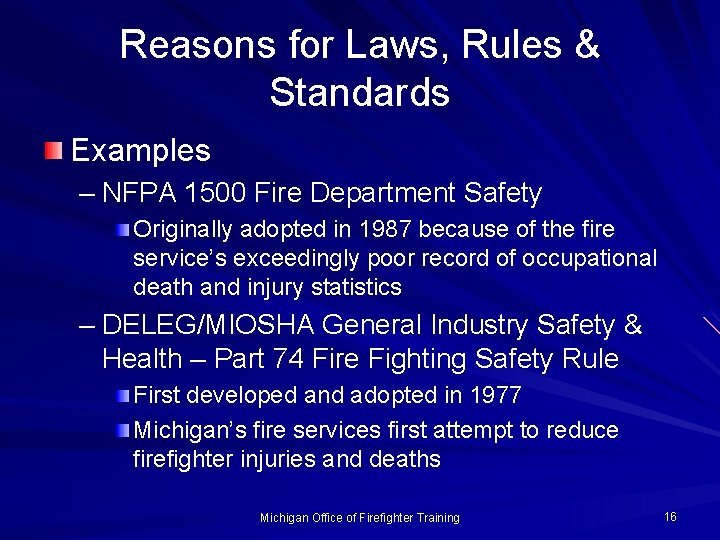 Reasons for Laws, Rules & Standards Examples – NFPA 1500 Fire Department Safety Originally