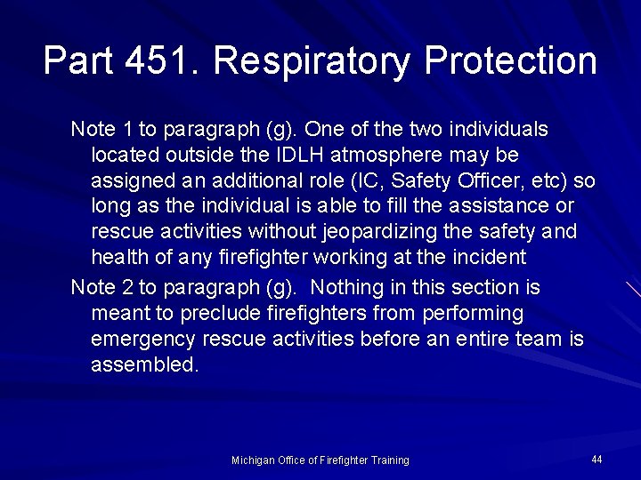 Part 451. Respiratory Protection Note 1 to paragraph (g). One of the two individuals