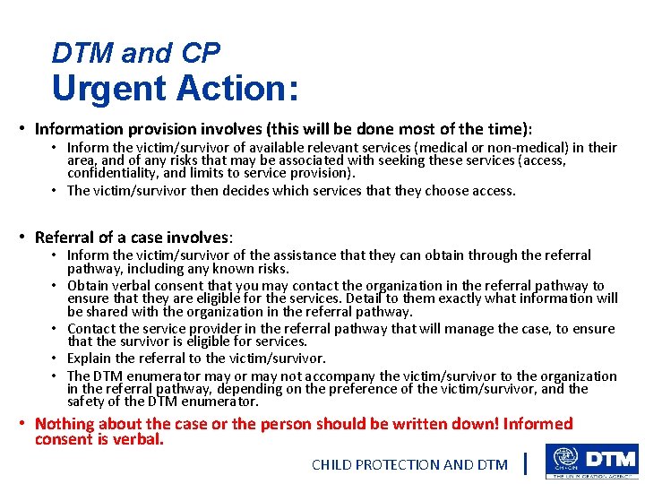 DTM and CP Urgent Action: • Information provision involves (this will be done most