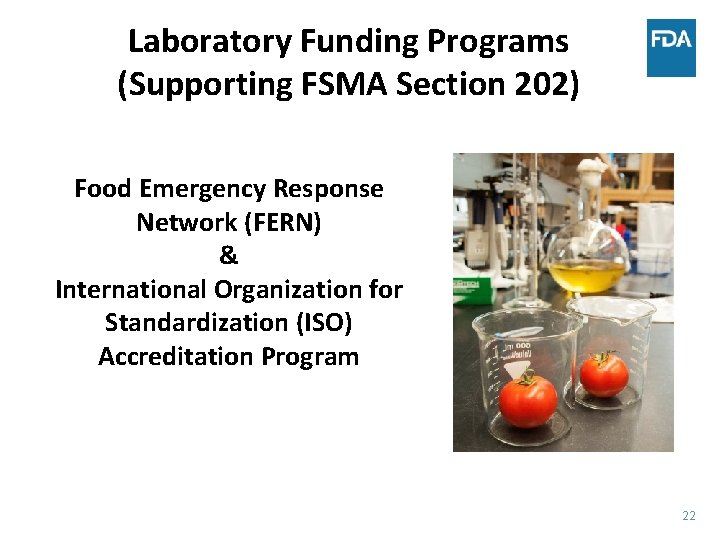 Laboratory Funding Programs (Supporting FSMA Section 202) Food Emergency Response Network (FERN) & International