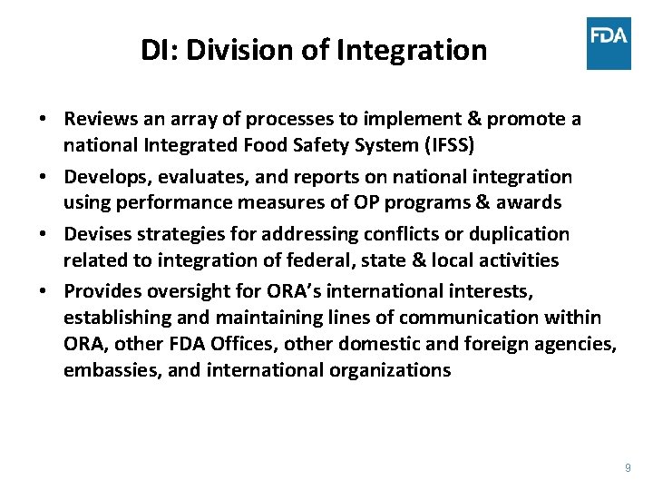 DI: Division of Integration • Reviews an array of processes to implement & promote