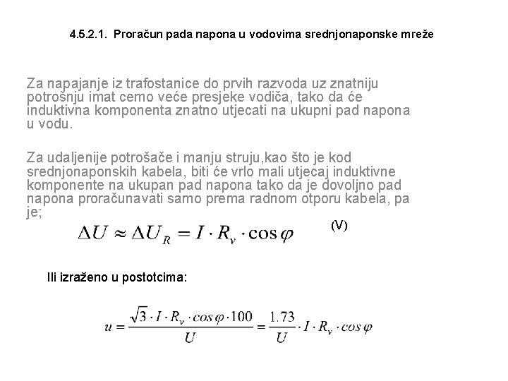 4. 5. 2. 1. Proračun pada napona u vodovima srednjonaponske mreže Za napajanje iz