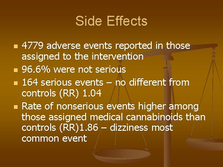 Side Effects n n 4779 adverse events reported in those assigned to the intervention
