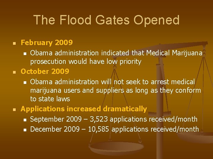 The Flood Gates Opened n n n February 2009 n Obama administration indicated that