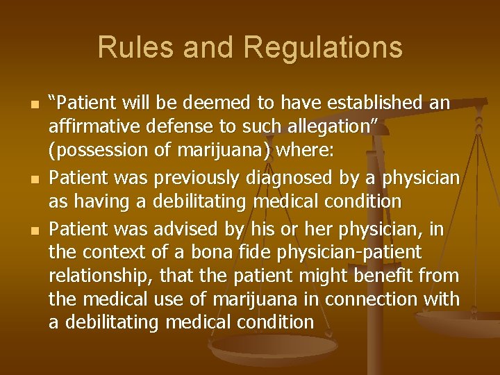 Rules and Regulations n n n “Patient will be deemed to have established an