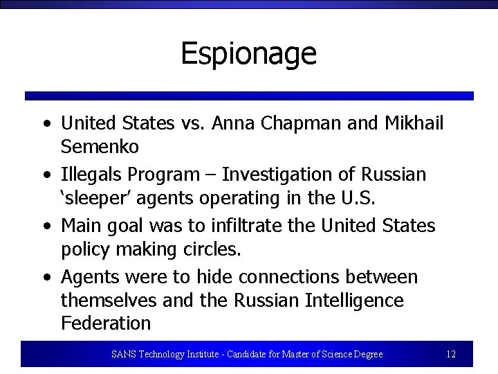 Espionage • United States vs. Anna Chapman and Mikhail Semenko • Illegals Program –