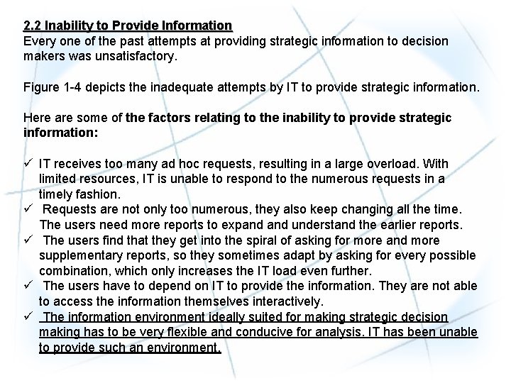 2. 2 Inability to Provide Information Every one of the past attempts at providing 2. 2 Inability to Provide Information Every one of the past attempts at providing