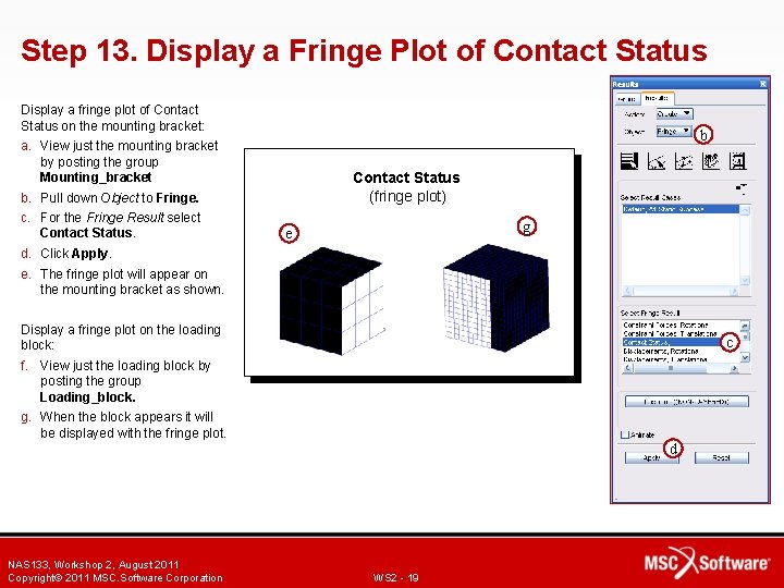 Step 13. Display a Fringe Plot of Contact Status Display a fringe plot of