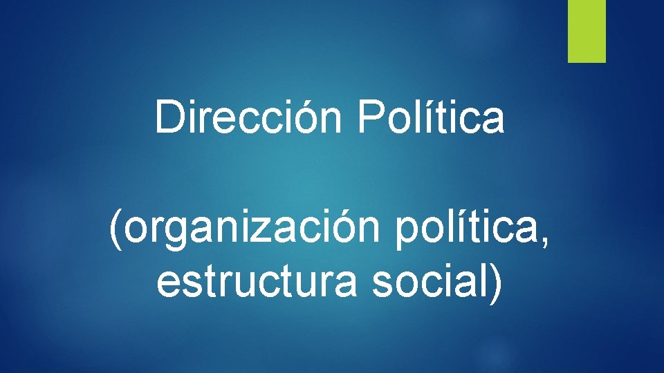 Dirección Política (organización política, estructura social) 