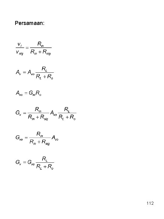 Persamaan: 112 