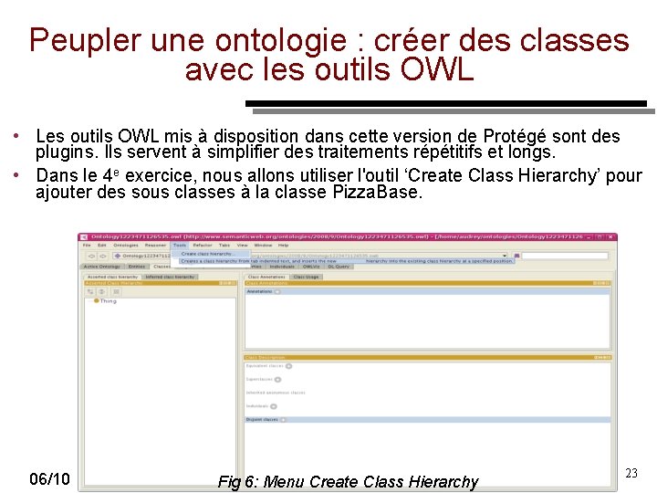 Peupler une ontologie : créer des classes avec les outils OWL • Les outils