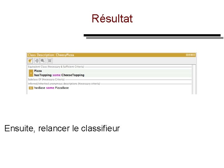 Résultat Ensuite, relancer le classifieur 