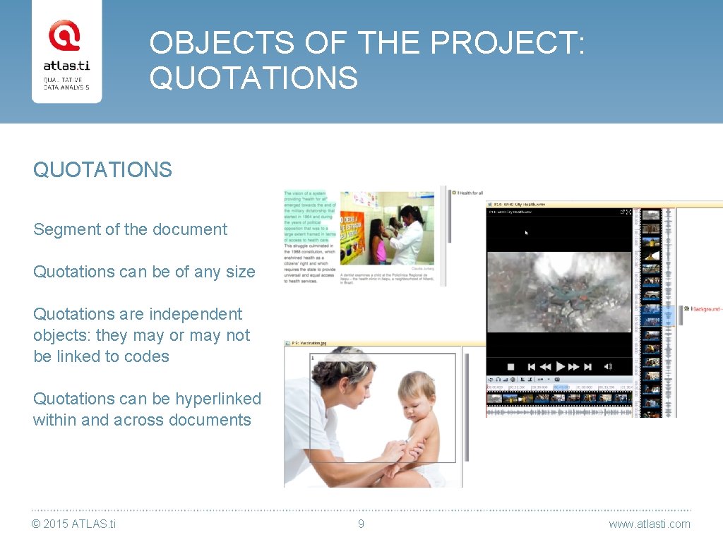 OBJECTS OF THE PROJECT: QUOTATIONS Segment of the document Quotations can be of any