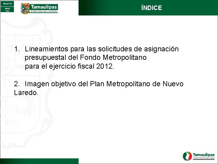 Mapa ZM Mapa Proy ÍNDICE 1. Lineamientos para las solicitudes de asignación presupuestal del