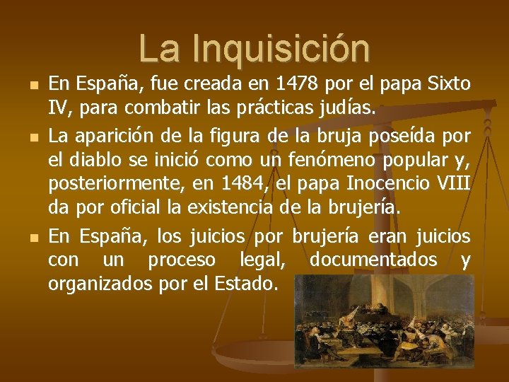 La Inquisición En España, fue creada en 1478 por el papa Sixto IV, para