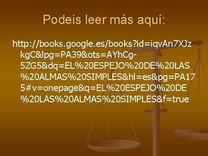 Podeis leer más aquí: http: //books. google. es/books? id=iqv. An 7 XJz kg. C&lpg=PA