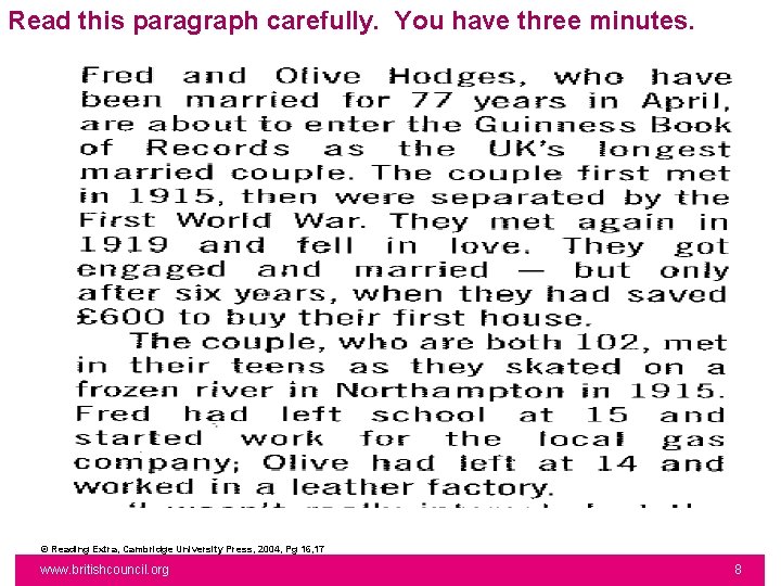 Read this paragraph carefully. You have three minutes. © Reading Extra, Cambridge University Press,