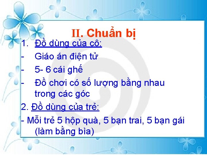 1. - II. Chuẩn bị Đồ dùng của cô: Giáo án điện tử 5