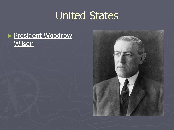 United States ► President Wilson Woodrow 