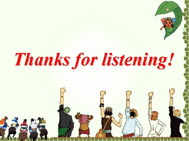 Thanks for listening! 