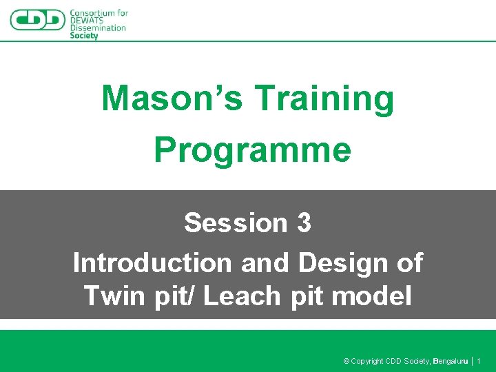 Mason’s Training Programme Session 3 Introduction and Design of Twin pit/ Leach pit model