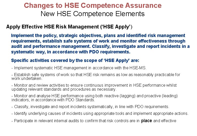 Changes to HSE Competence Assurance New HSE Competence Elements Apply Effective HSE Risk Management