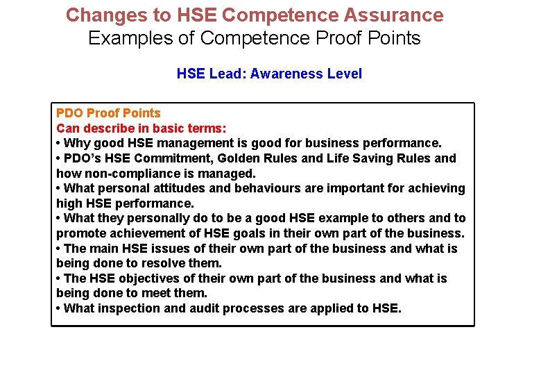 Changes to HSE Competence Assurance Examples of Competence Proof Points HSE Lead: Awareness Level