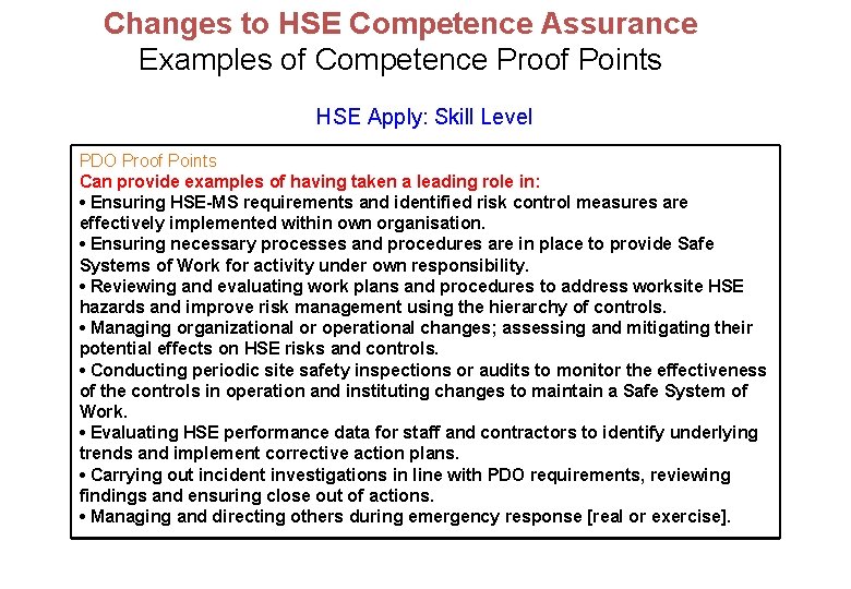 Changes to HSE Competence Assurance Examples of Competence Proof Points HSE Apply: Skill Level