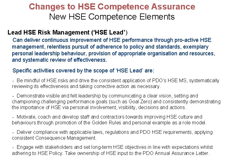 Changes to HSE Competence Assurance New HSE Competence Elements Lead HSE Risk Management (‘HSE