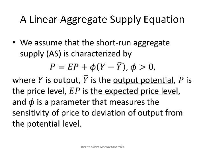 A Linear Aggregate Supply Equation • Intermediate Macroeconomics 