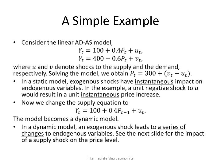 A Simple Example • Intermediate Macroeconomics 