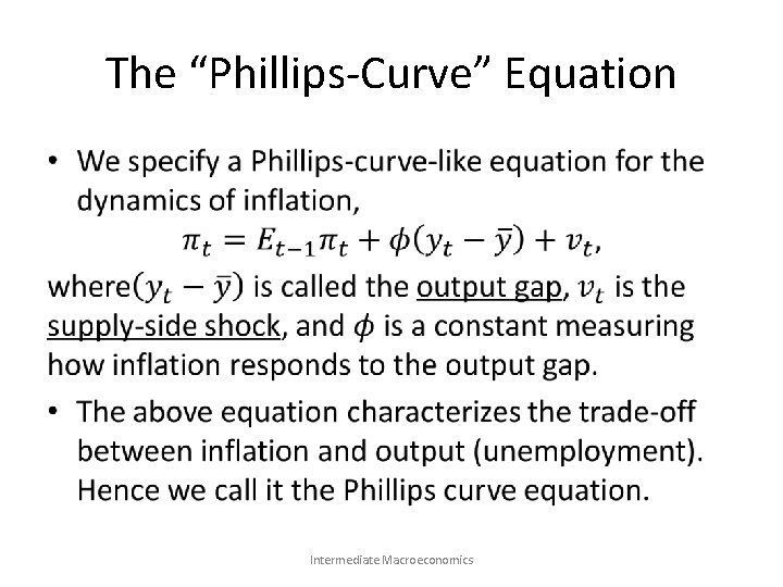 The “Phillips-Curve” Equation • Intermediate Macroeconomics 