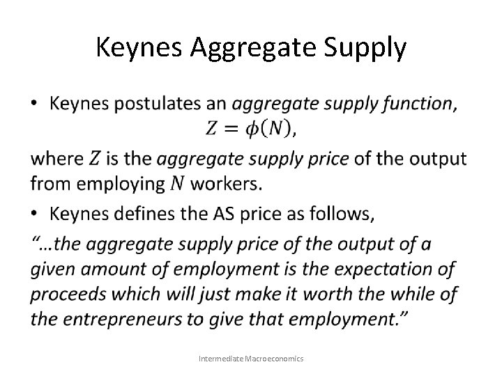 Keynes Aggregate Supply • Intermediate Macroeconomics 