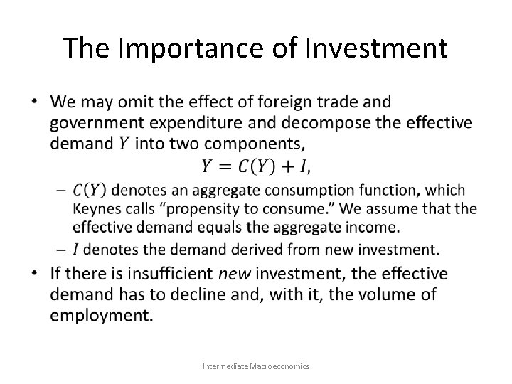 The Importance of Investment • Intermediate Macroeconomics 