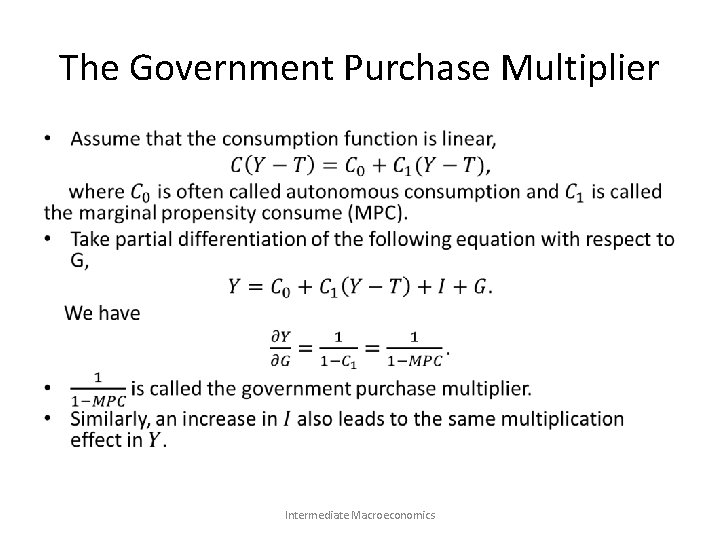 The Government Purchase Multiplier • Intermediate Macroeconomics 