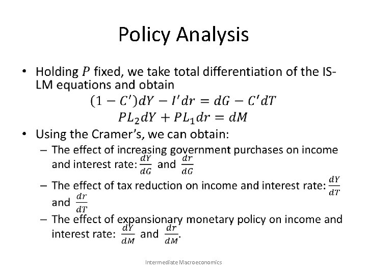 Policy Analysis • Intermediate Macroeconomics 
