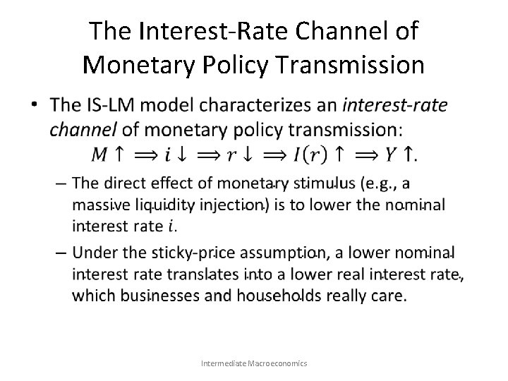 The Interest-Rate Channel of Monetary Policy Transmission • Intermediate Macroeconomics 