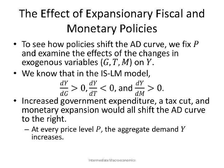 The Effect of Expansionary Fiscal and Monetary Policies • Intermediate Macroeconomics 