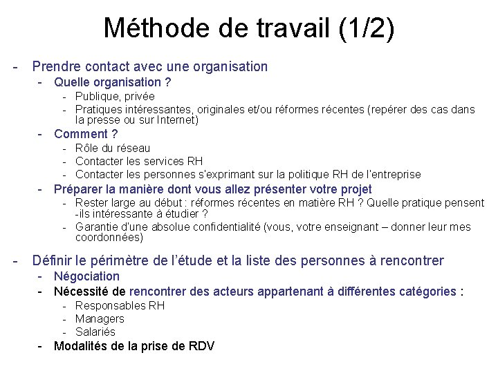 Méthode de travail (1/2) - Prendre contact avec une organisation - Quelle organisation ?