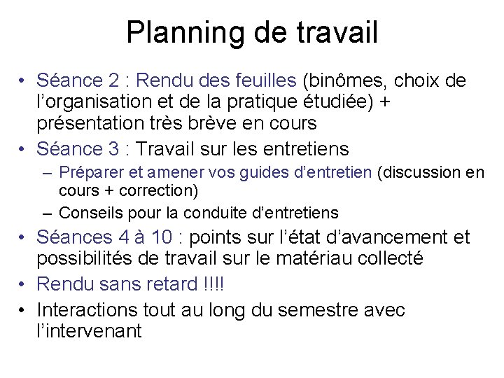 Planning de travail • Séance 2 : Rendu des feuilles (binômes, choix de l’organisation