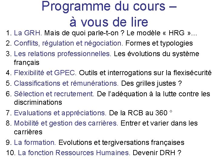 Programme du cours – à vous de lire 1. La GRH. Mais de quoi