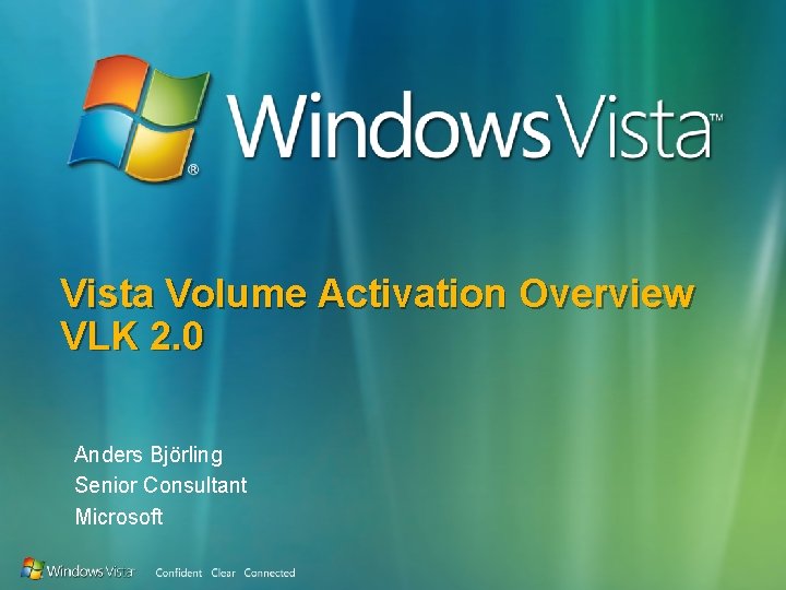 Vista Volume Activation Overview VLK 2 0 Anders