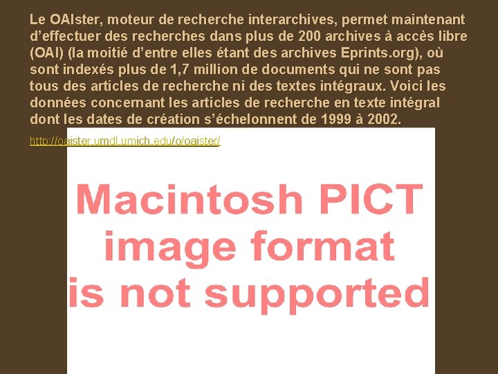 Le OAIster, moteur de recherche interarchives, permet maintenant d’effectuer des recherches dans plus de