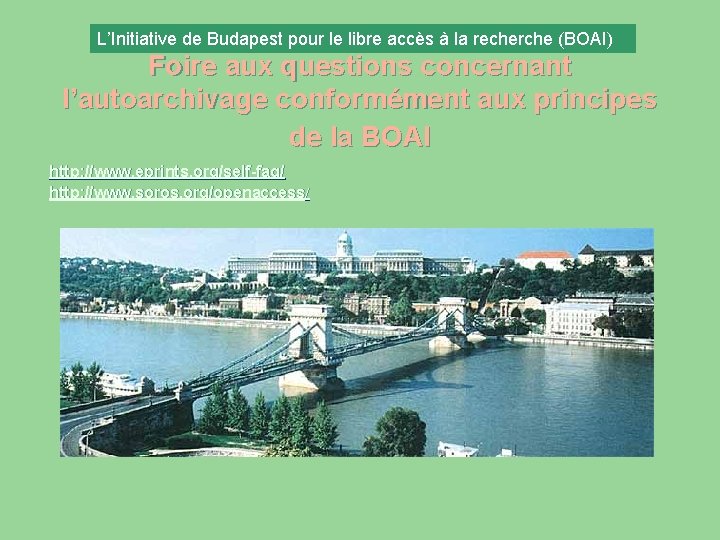 L’Initiative de Budapest pour le libre accès à la recherche (BOAI) Foire aux questions