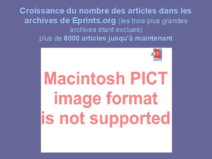 Croissance du nombre des articles dans les archives de Eprints. org (les trois plus