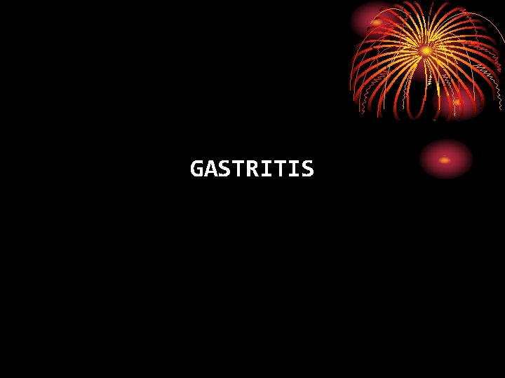 GASTRITIS 