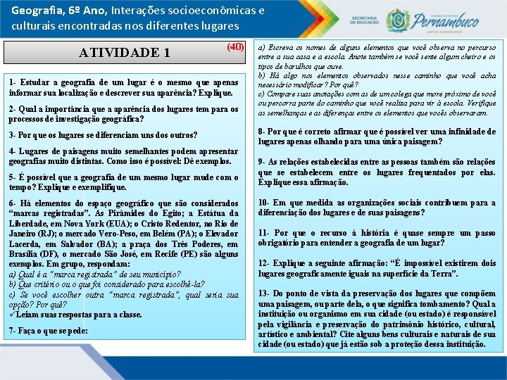 Geografia, 6º Ano, Interações socioeconômicas e culturais encontradas nos diferentes lugares ATIVIDADE 1 (40)